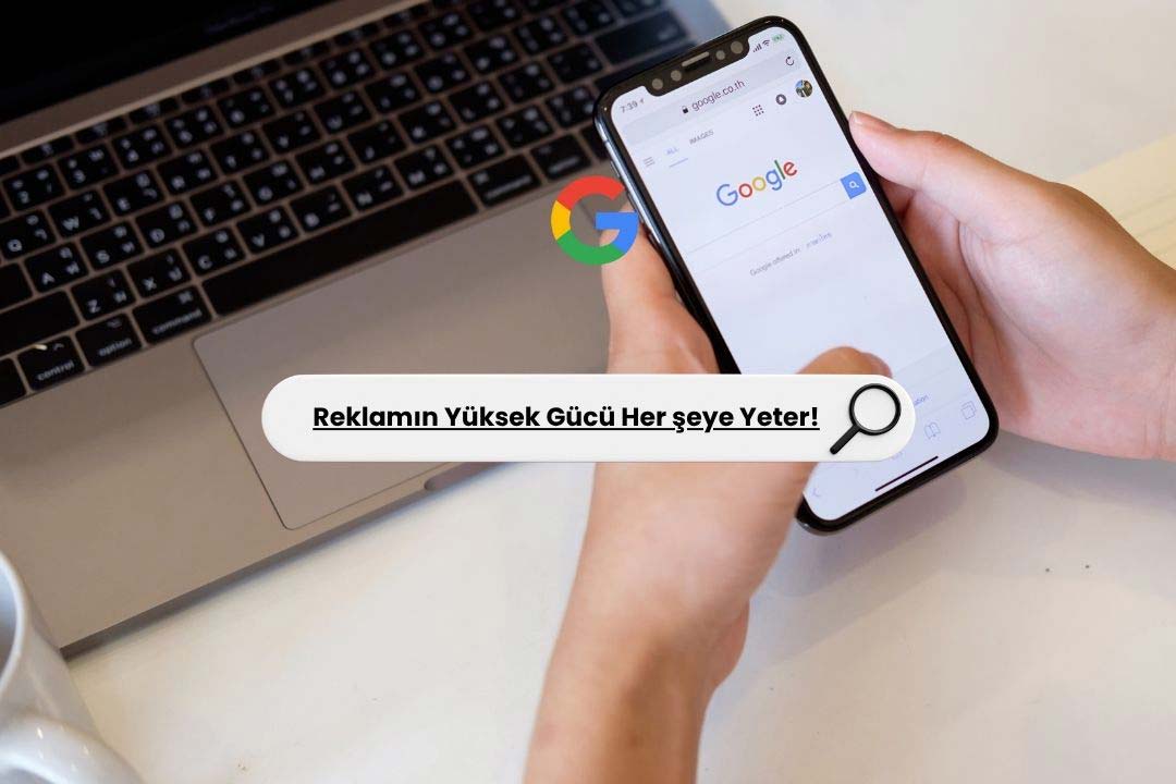 Reklamın Yüksek Gücü Her Şeye Yeter