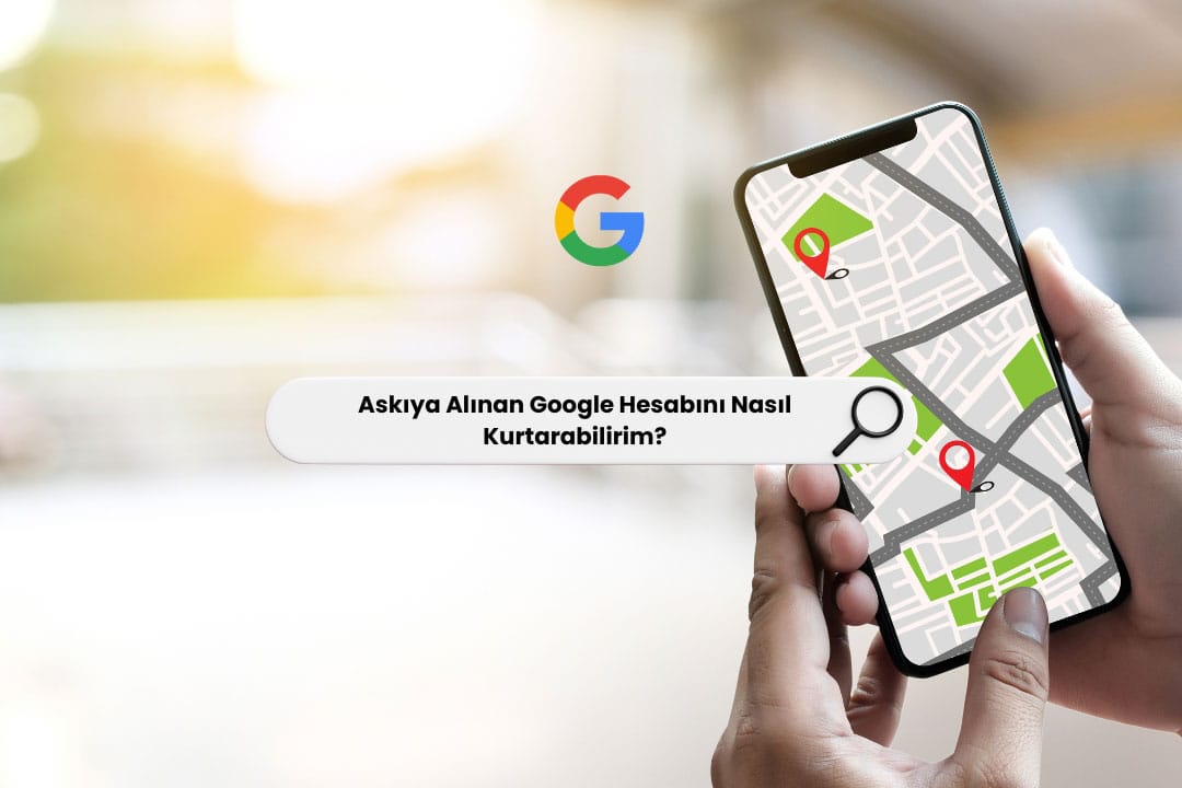Askıya Alınan Google Hesabını Nasıl Kurtarabilirim