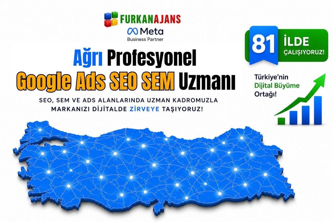 Ağrı Profesyonel Google Ads SEO SEM Uzmanı